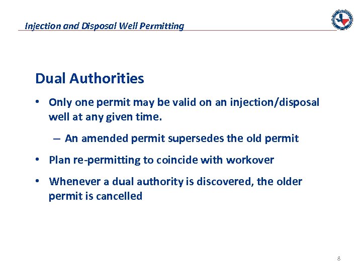 Injection and Disposal Well Permitting Dual Authorities • Only one permit may be valid