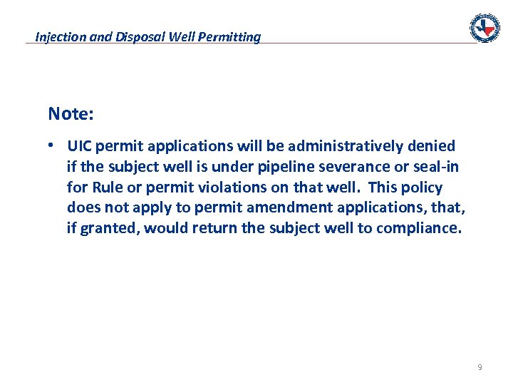 Injection and Disposal Well Permitting Note: • UIC permit applications will be administratively denied