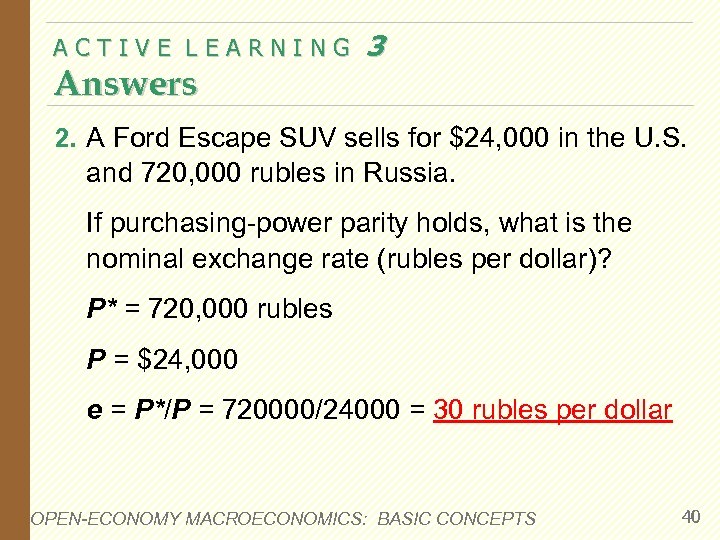 ACTIVE LEARNING Answers 3 2. A Ford Escape SUV sells for $24, 000 in