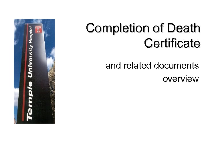 Completion of Death Certificate and related documents overview 
