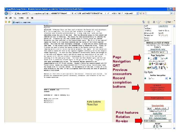Page Navigation QRT Previous encounters Record completion buttons Print features Rotation Re-size 
