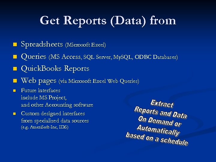 Get Reports (Data) from n n n Spreadsheets (Microsoft Excel) Queries (MS Access, SQL