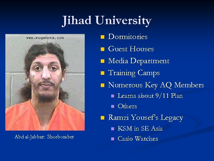 Jihad University n n n Dormitories Guest Houses Media Department Training Camps Numerous Key