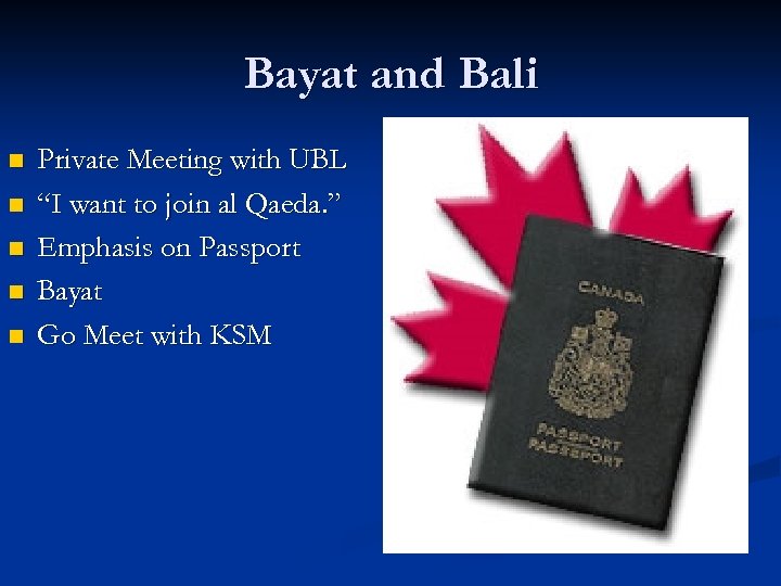 Bayat and Bali n n n Private Meeting with UBL “I want to join