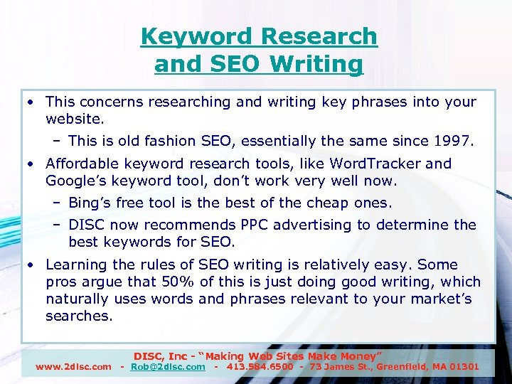 Keyword Research and SEO Writing • This concerns researching and writing key phrases into