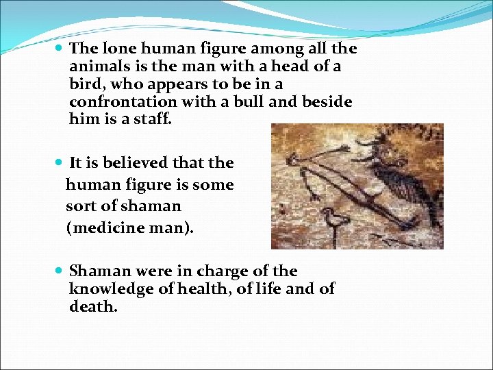  The lone human figure among all the animals is the man with a