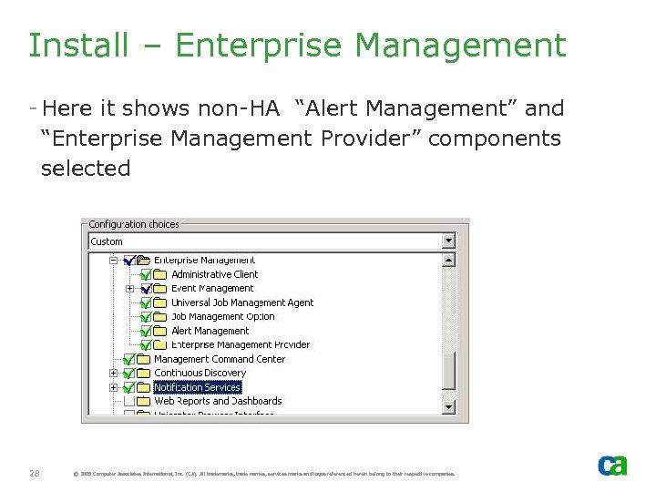 Install – Enterprise Management - Here it shows non-HA “Alert Management” and “Enterprise Management
