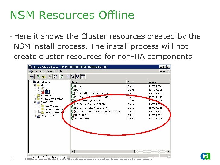 NSM Resources Offline - Here it shows the Cluster resources created by the NSM