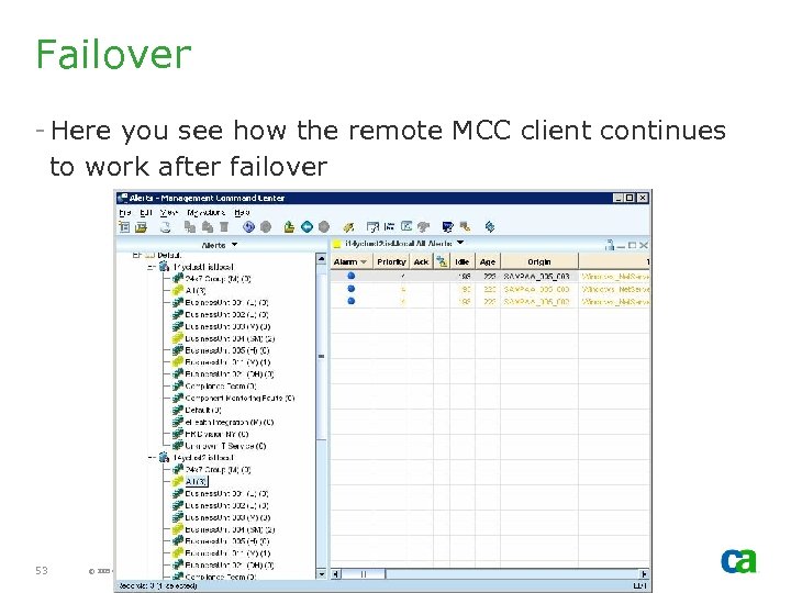 Failover - Here you see how the remote MCC client continues to work after