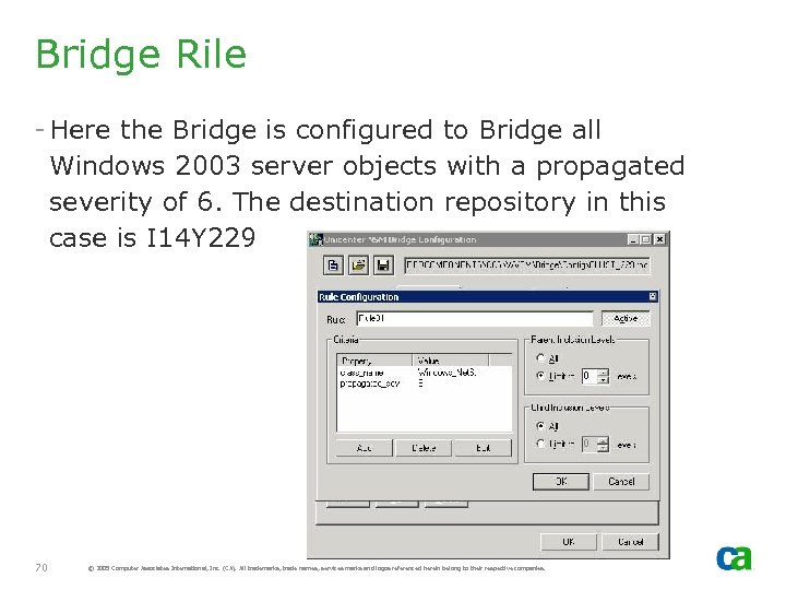 Bridge Rile - Here the Bridge is configured to Bridge all Windows 2003 server