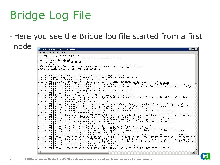Bridge Log File - Here you see the Bridge log file started from a