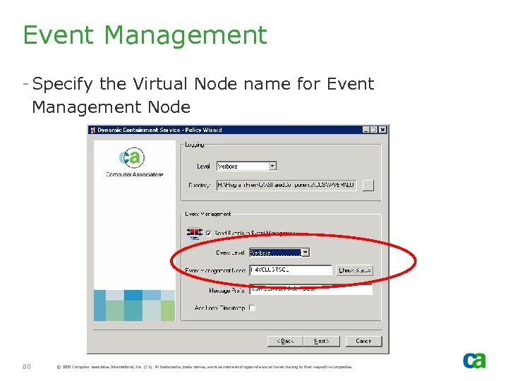 Event Management - Specify the Virtual Node name for Event Management Node 80 ©