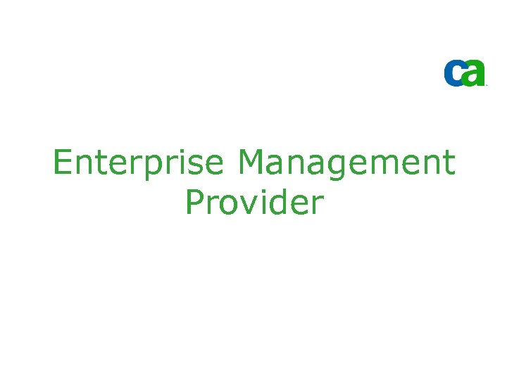 Enterprise Management Provider 