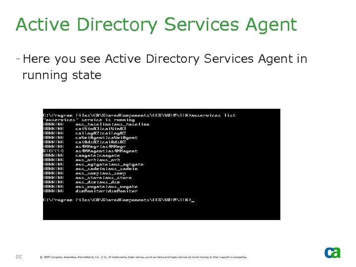 Active Directory Services Agent - Here you see Active Directory Services Agent in running