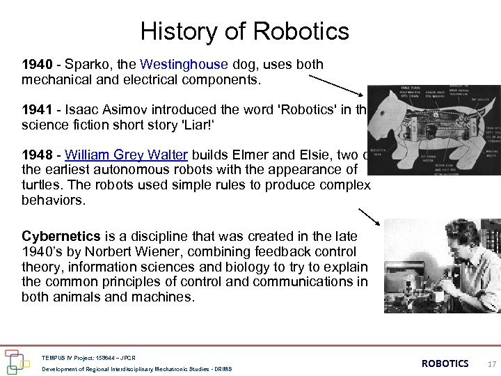 History of Robotics 1940 - Sparko, the Westinghouse dog, uses both mechanical and electrical
