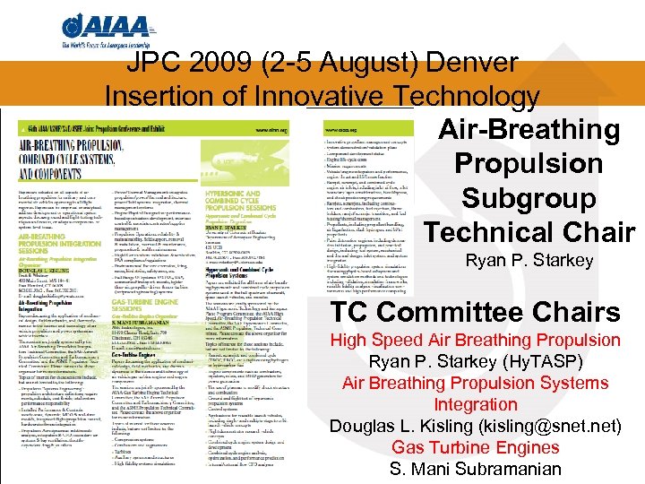 JPC 2009 (2 -5 August) Denver Insertion of Innovative Technology Air-Breathing Propulsion Subgroup Technical