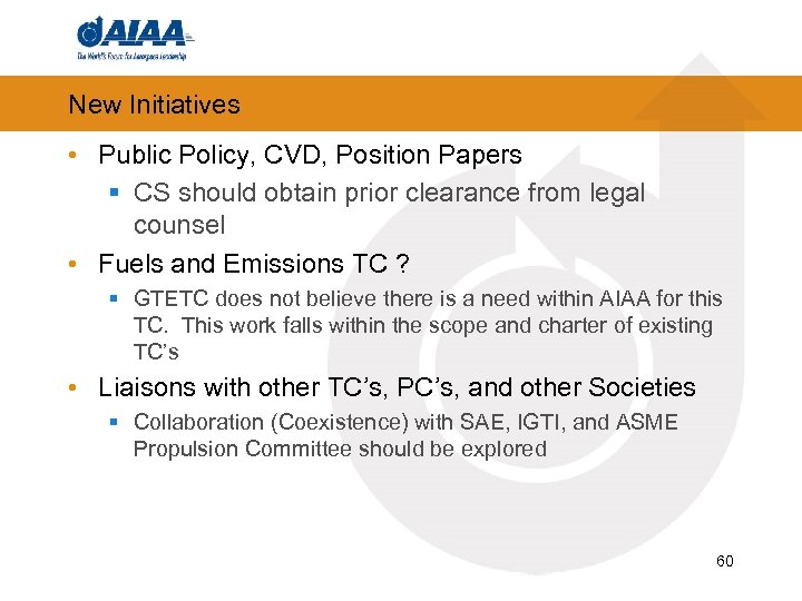 New Initiatives • Public Policy, CVD, Position Papers § CS should obtain prior clearance