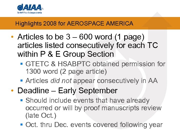 Highlights 2008 for AEROSPACE AMERICA • Articles to be 3 – 600 word (1