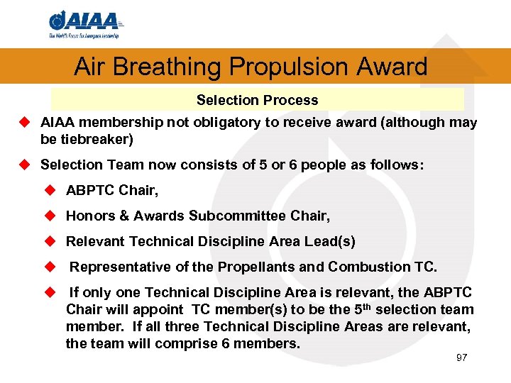 Air Breathing Propulsion Award Selection Process u AIAA membership not obligatory to receive award