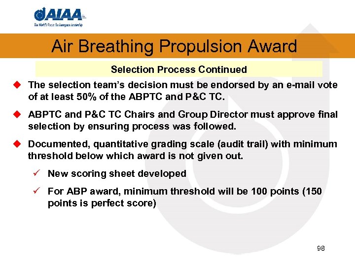 Air Breathing Propulsion Award Selection Process Continued u The selection team’s decision must be