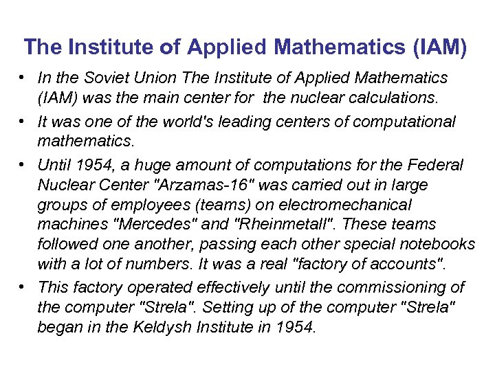 The Institute of Applied Mathematics (IAM) • In the Soviet Union The Institute of