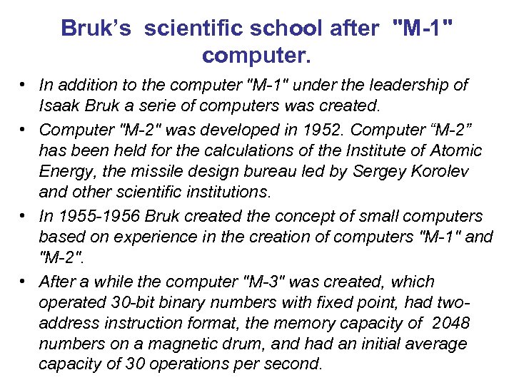 Bruk’s scientific school after 
