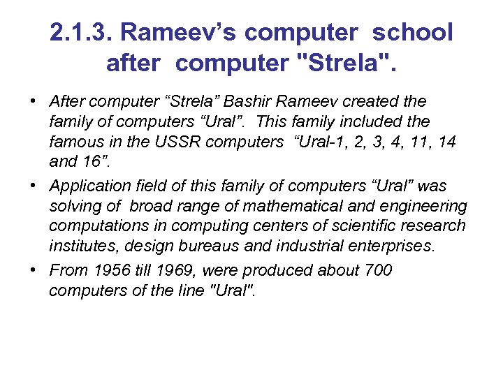 2. 1. 3. Rameev’s computer school after computer 