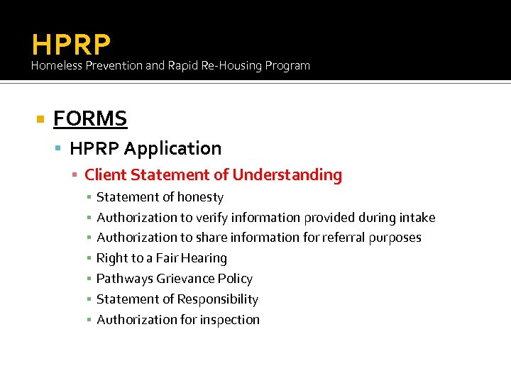 HPRP Homeless Prevention and Rapid Re-Housing Program FORMS HPRP Application ▪ Client Statement of