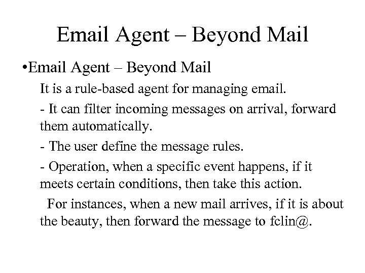 Email Agent – Beyond Mail • Email Agent – Beyond Mail It is a