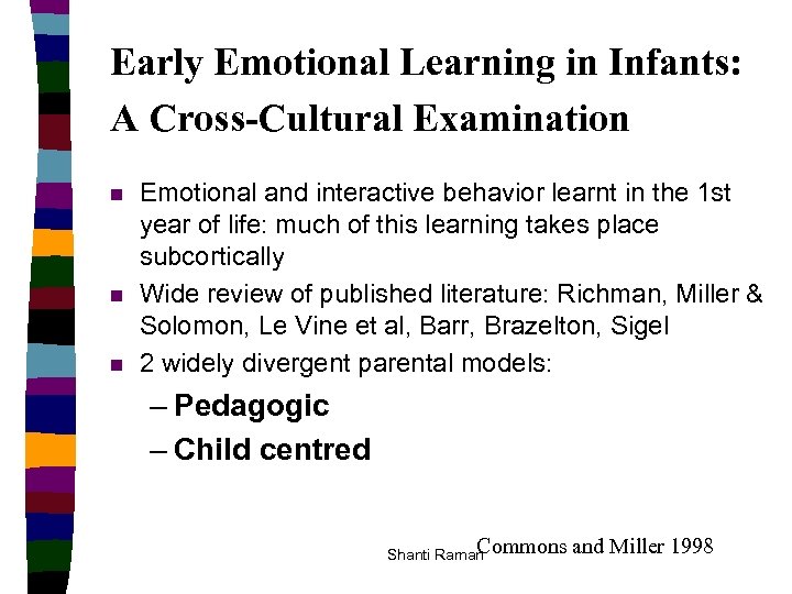 Early Emotional Learning in Infants: A Cross-Cultural Examination n Emotional and interactive behavior learnt