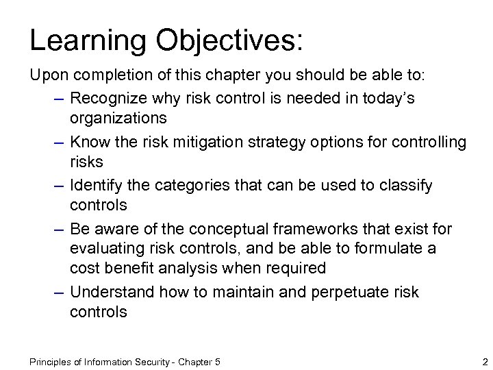 Learning Objectives: Upon completion of this chapter you should be able to: – Recognize