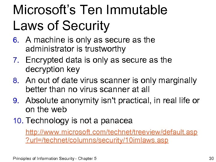 Microsoft’s Ten Immutable Laws of Security 6. A machine is only as secure as