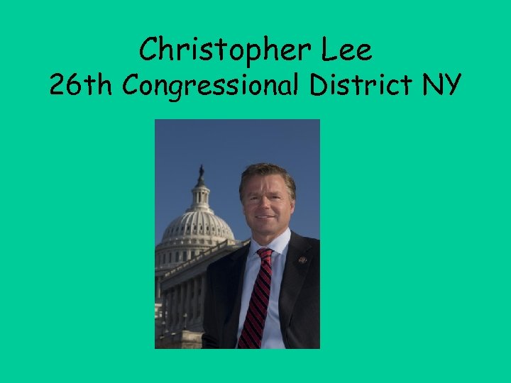 Christopher Lee 26 th Congressional District NY 