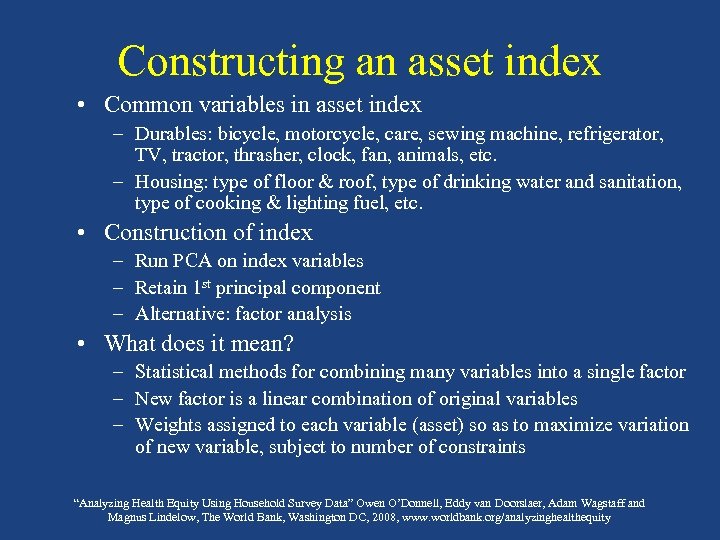 Constructing an asset index • Common variables in asset index – Durables: bicycle, motorcycle,