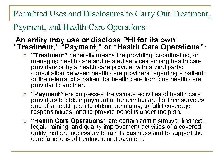 Permitted Uses and Disclosures to Carry Out Treatment, Payment, and Health Care Operations An