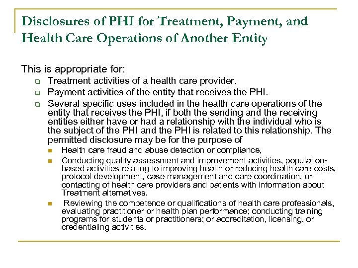 Disclosures of PHI for Treatment, Payment, and Health Care Operations of Another Entity This