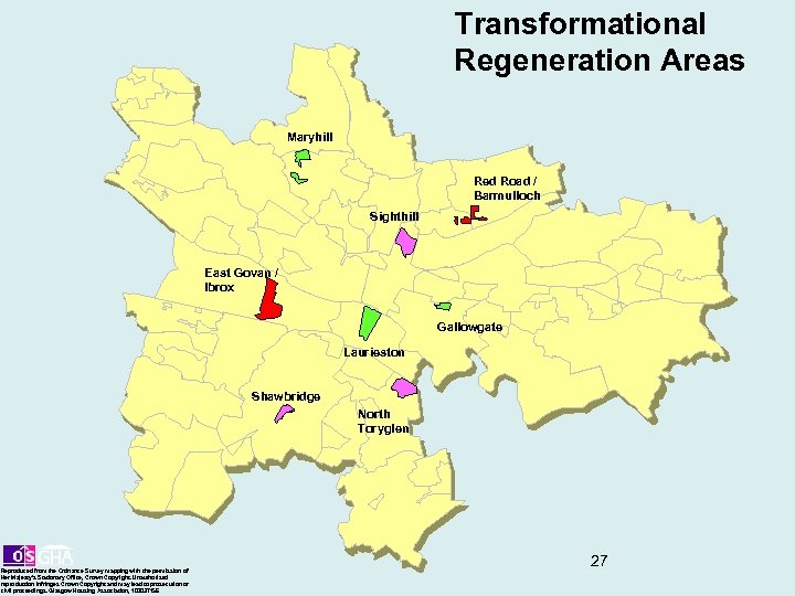 Transformational Regeneration Areas Maryhill Red Road / Barmulloch Sighthill East Govan / Ibrox Gallowgate
