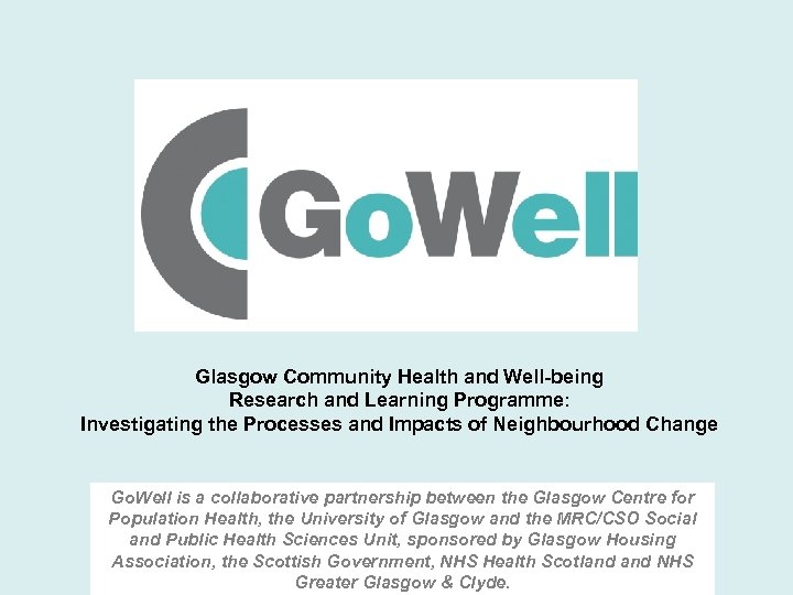Glasgow Community Health and Well-being Research and Learning Programme: Investigating the Processes and Impacts