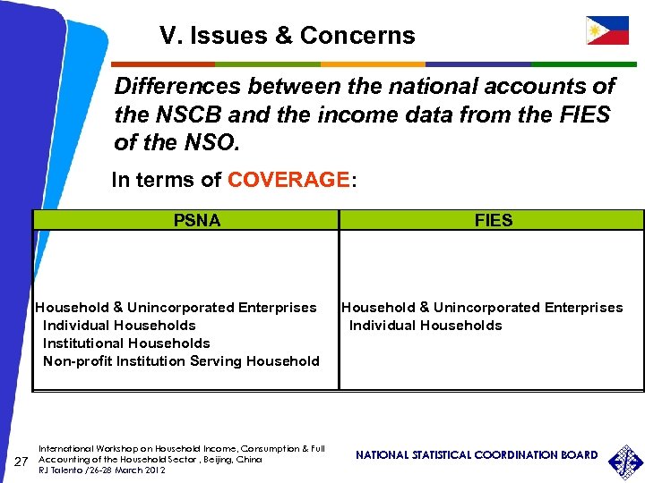 V. Issues & Concerns Differences between the national accounts of the NSCB and the
