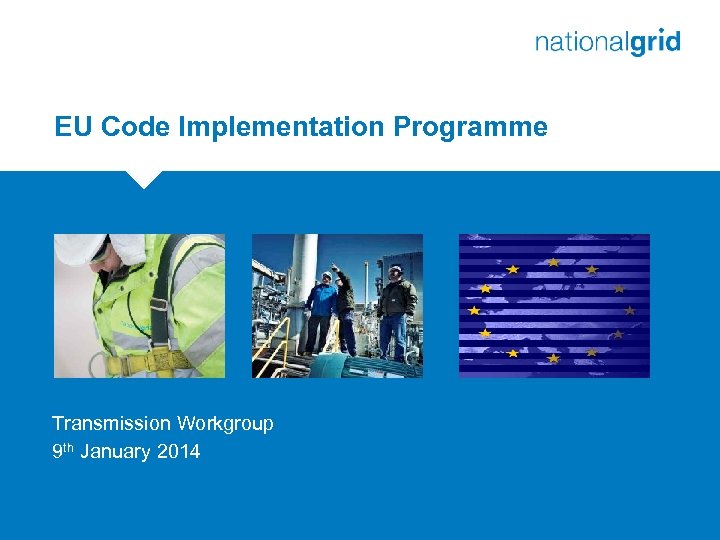 EU Code Implementation Programme Place your chosen image here. The four corners must just