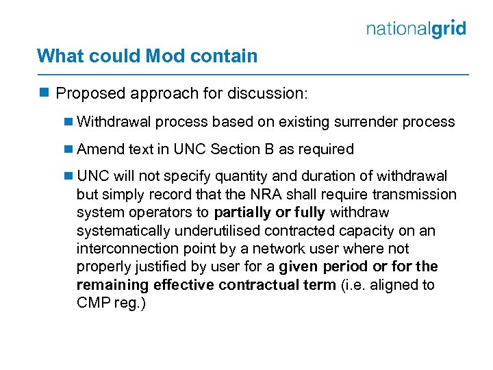 What could Mod contain ¾ Proposed approach for discussion: ¾ Withdrawal process based on