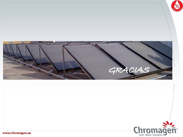 GRACIAS www. chromagen. es www. chromagen. biz 