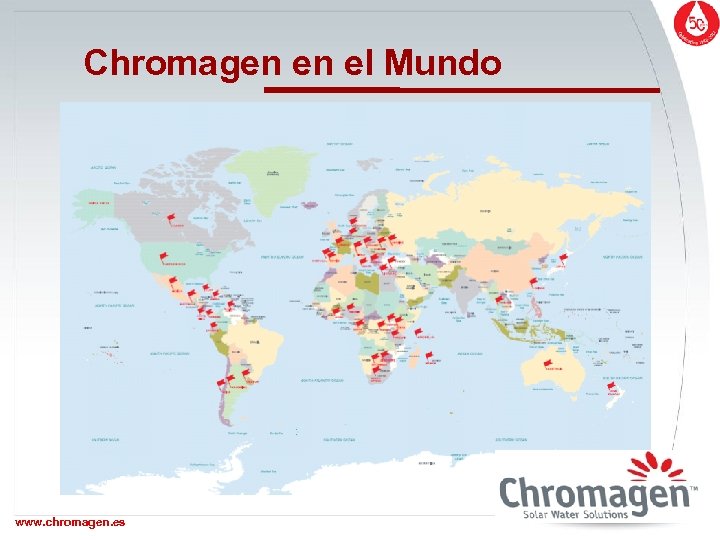 Chromagen en el Mundo www. chromagen. es www. chromagen. biz 