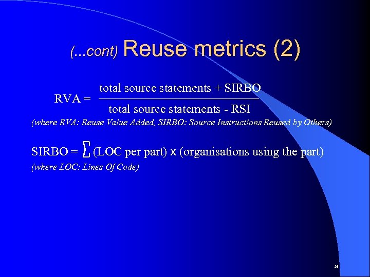 (. . . cont) Reuse RVA = metrics (2) total source statements + SIRBO