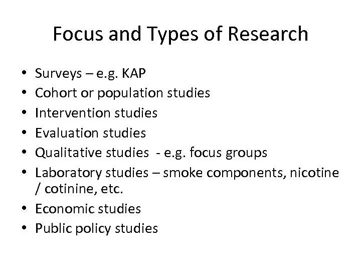 Focus and Types of Research Surveys – e. g. KAP Cohort or population studies