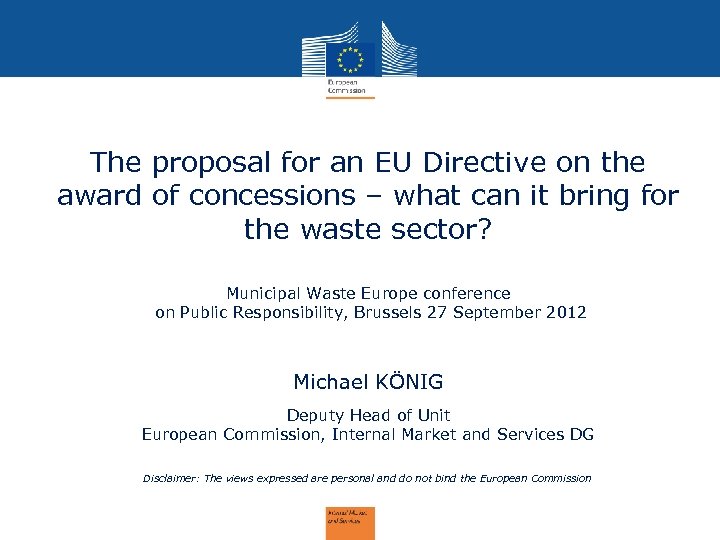 The proposal for an EU Directive on the award of concessions – what can