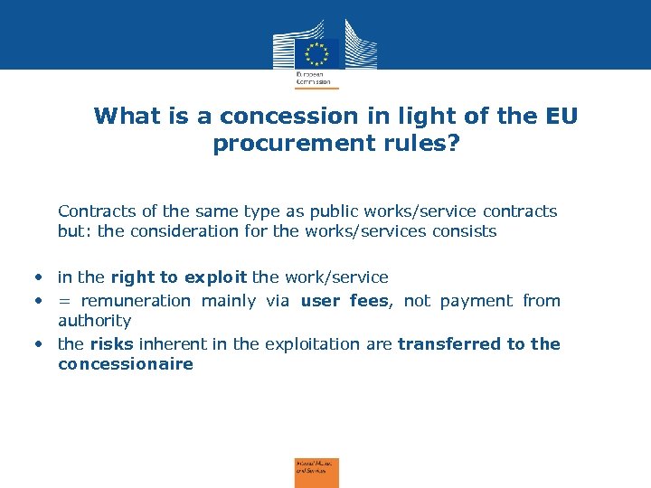 What is a concession in light of the EU procurement rules? Contracts of the