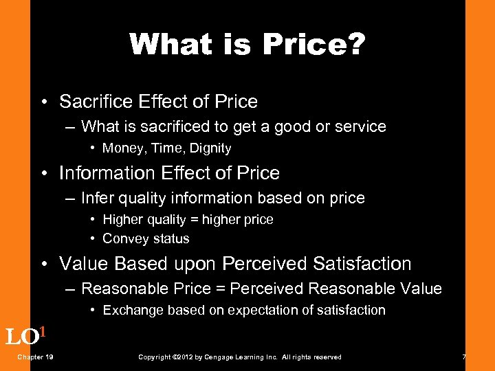 What is Price? • Sacrifice Effect of Price – What is sacrificed to get