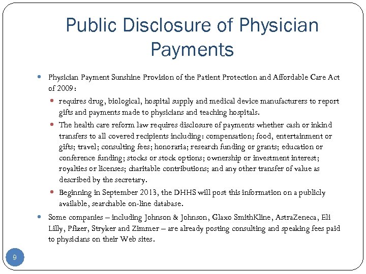 Public Disclosure of Physician Payments Physician Payment Sunshine Provision of the Patient Protection and