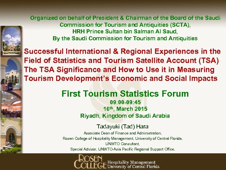 Organized on behalf of President & Chairman of the Board of the Saudi Commission